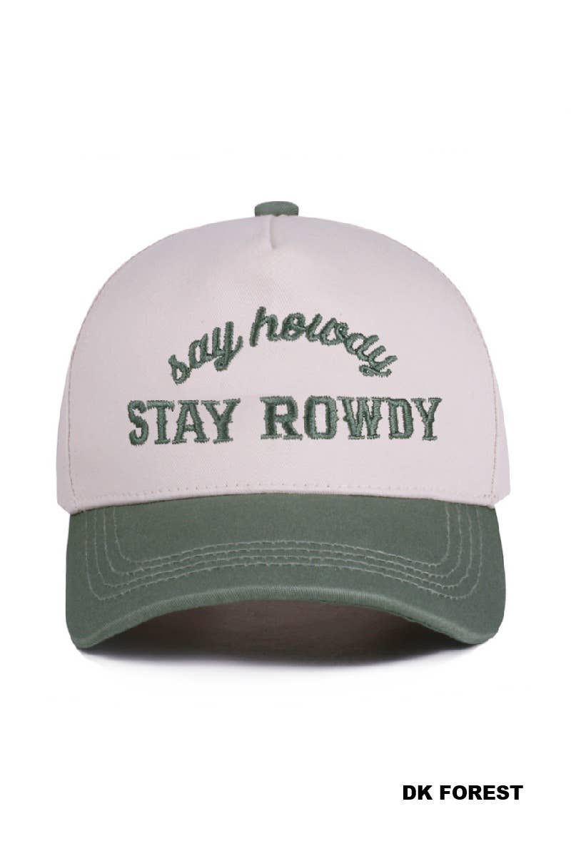 Say Howdy Stay Rowdy Hat