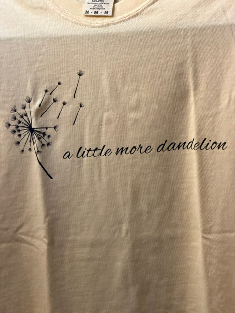 "a little more dandelion"