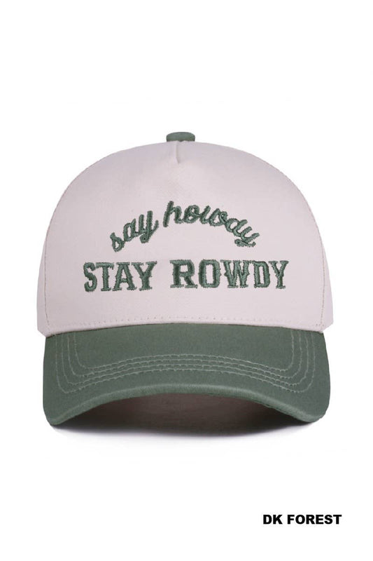 Say Howdy Stay Rowdy Hat