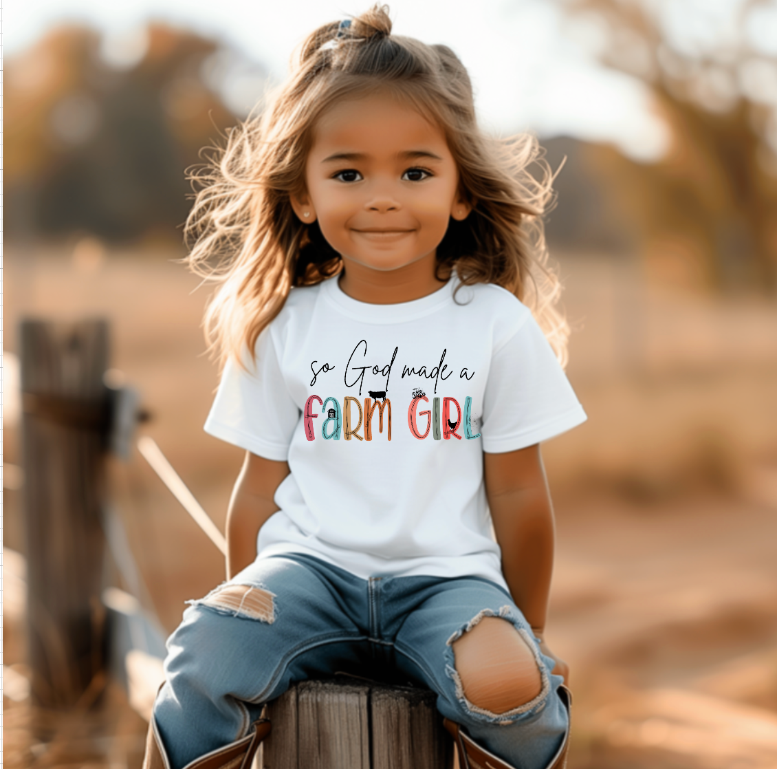 So God Made A Farm Girl