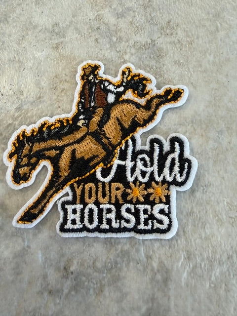 HOLD YOUR HORSES PATCH