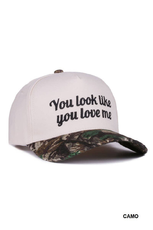 You Look Like You Love Me Hat