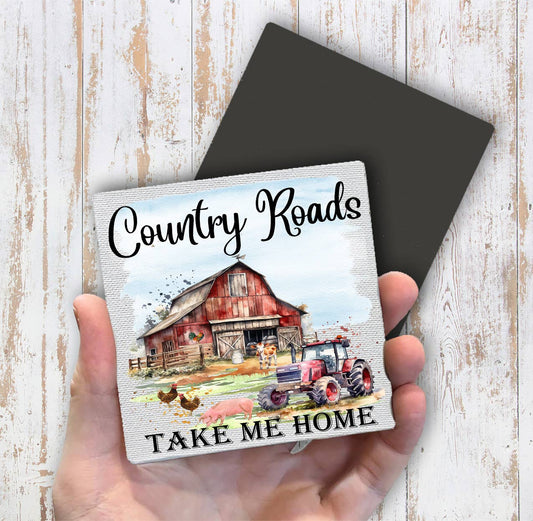 Country road take me home Magnet Fridge